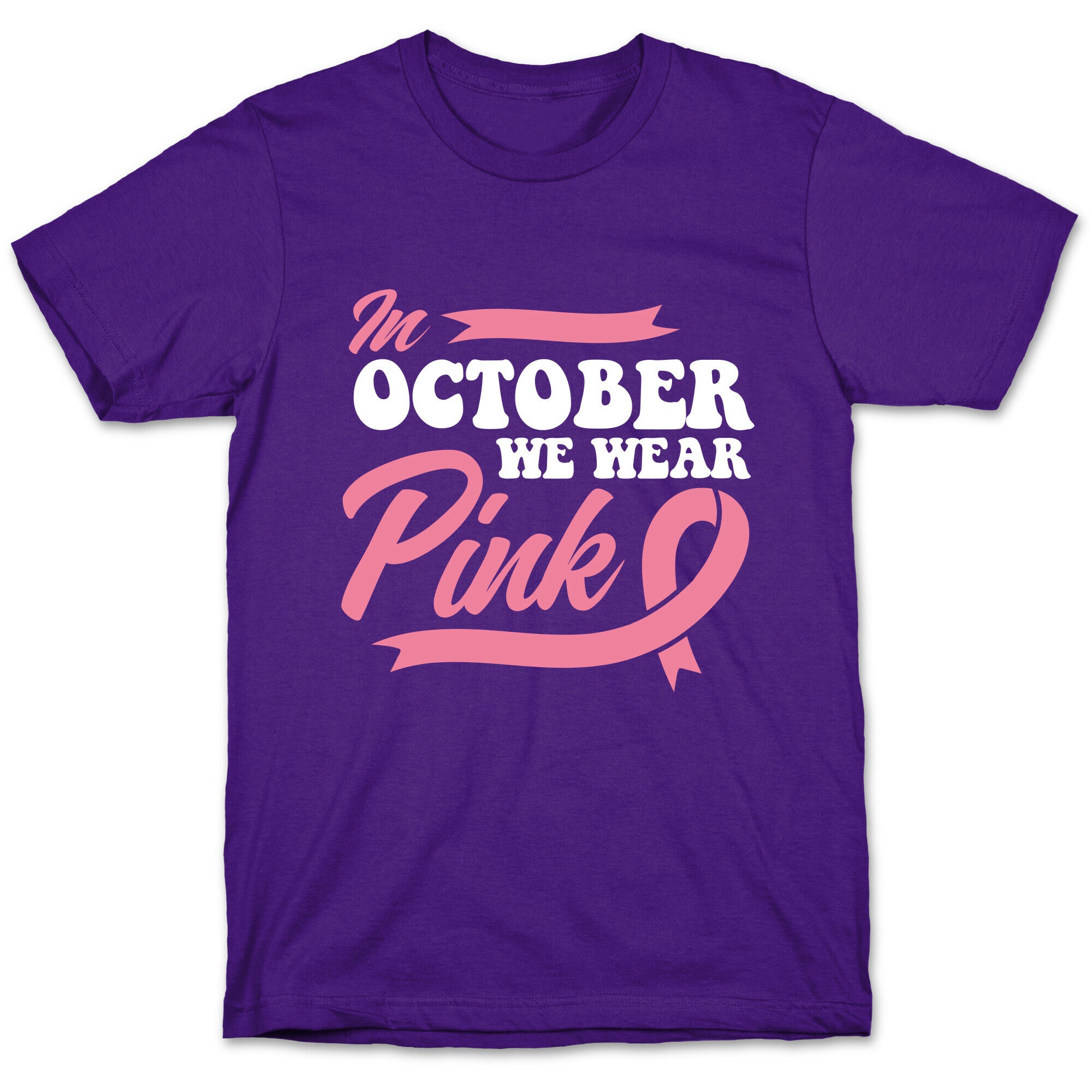 October Pink Breast Cancer Awareness T-Shirt